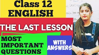 THE LAST LESSON MOST IMPORTANT QUESTIONS CLASS 12 ENGLISH [upl. by Marvella28]