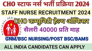 CHO Staff Nurse Vacancy 2024 [upl. by Kcerred]