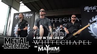 WHITECHAPEL A Day In The Life On MAYHEM FEST  Metal Injection [upl. by Ettelimay363]