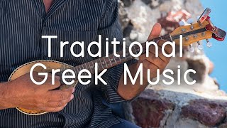 Traditional Greek Music  Sirtaki and Bouzouki instrumentals  Sounds Like Greece [upl. by Putnam]