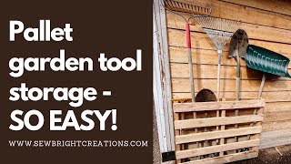 Pallet Garden Tool Storage  The Easy Way [upl. by Nalym]