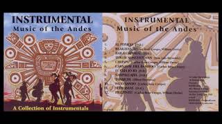 Instrumental Music of the Andes full album [upl. by Oht]