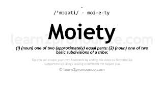 Pronunciation of Moiety  Definition of Moiety [upl. by Ortensia]