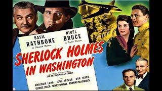 Sherlock Holmes In Washington with Basil Rathbone 1943  1080p HD Film [upl. by Ssidnac]