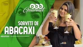 PBB Gourmet 54  Sorvete de ABACAXI sem gordura [upl. by Helsie551]