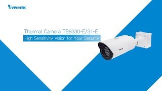 VIVOTEK Thermal Cameras  Intro TB933031E [upl. by Yorick77]