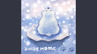 away home [upl. by Ettenaej]