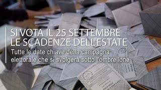 Si vota il 25 settembre le scadenze dell’estate [upl. by Eiramanin]