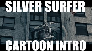 SILVER SURFER CARTOON INTRO [upl. by Andonis]