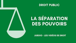 La théorie de la séparation des pouvoirs [upl. by Buff]