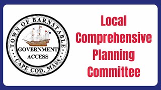 Local Comprehensive Planning Committee 10302024 [upl. by Olegnalehcim]