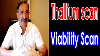 What is thallium scan viability scan test تھیلیم اسکین ، وا ئبلٹی سکین ٹیسٹ کیا ہے ؟ in urdu [upl. by Fortin]