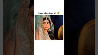 Love Marriage 😍 Vs Arrange Marriage 😭seharkhan fairytale fairytale2 danishtaimoor durefishan [upl. by Ymrots]