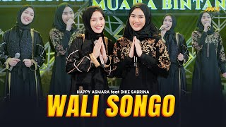 HAPPY ASMARA Feat DIKE SABRINA  WALI SONGO  Feat BINTANG FORTUNA Official Music Video [upl. by Peh]