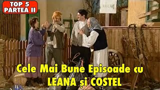 TOP 5 EPISOADE LEANA SI COSTEL PARTEA II [upl. by Atnima]