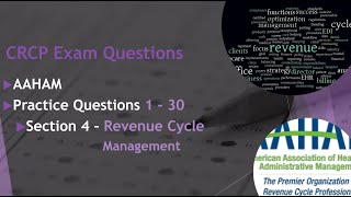 CRCP Exam Section 4 Revenue Cycle Management 1 30 Practice Exam Part 1 [upl. by Suoirad215]