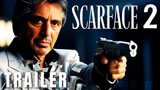 Scarface 2  Official Trailer  Al Pacino [upl. by Jarrell]