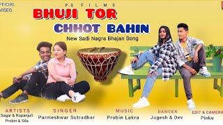 BHAUJI TOR CHHOT BAHIN  New Nagpuri Nagra Sadi Song 2024 Parmeswar sutradhar [upl. by Yhtomot217]