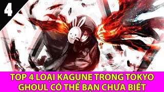 Top 4 loại Kagune trong Tokyo Ghoul có thể bạn muốn biết  Top Anime [upl. by Laehpar562]