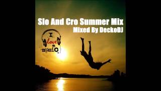 Va  Slo And Cro Summer Mix Mixed By DeckoDJ [upl. by Hedges]