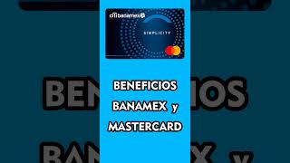 Cómo funciona la Tarjeta de Crédito BANAMEX SIMPLICITY [upl. by Yttak]