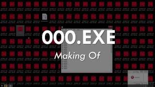 000exe  MAKING OF [upl. by Mosier]