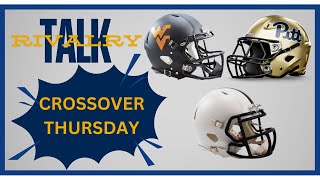 CROSSOVER THURSDAY  PSU WVU PITT  CROSSOVER RIVALRIES THAT MATTER [upl. by Alayne]