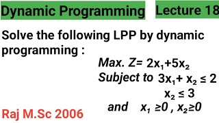 Dynamic Programming Solving Linear Programming Problem using Dynamic Programming approach  MSc [upl. by Wyck]