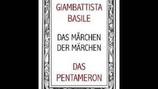 Das Pentameron  Giambattista Basile [upl. by Yalc]