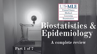 Part 1 of 7 USMLE Biostatistics amp Epidemiology A complete review  Step 1 2 3 [upl. by Clifford]