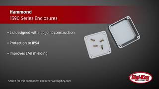 Hammond 1590 Series Enclosures  DigiKey Daily [upl. by Nnylsoj712]