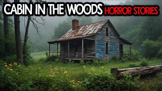 11 True Scary Cabin In The Woods Stories [upl. by Haimehen]