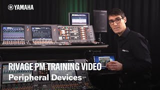 RIVAGE PM Training Video – Peripheral Devices [upl. by Darill]