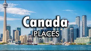 Top places to visit in Canada [upl. by Landel]