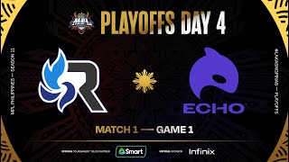 MPL PH S11  PLAYOFFS DAY 4  RSG vs ECHO  GAME 1 [upl. by Chiarra]