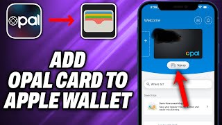 How To Add Opal Card To Apple Wallet 2024  Quick Help [upl. by Hylton862]