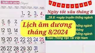 Lịch tháng 8 năm 2024  Lịch âm hôm nay 2024  Lịch vạn niên 2024 [upl. by Ainelec528]