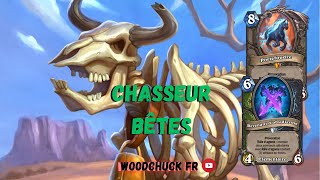 Hearthstone  Chasseur Bêtes  le deck pour les bourrins   Woodchuck [upl. by Ecyak]