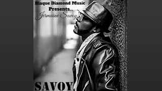 Blaque Diamond Music Presents Jermaine Savoy  Savoy Album Preview [upl. by Hatnamas]