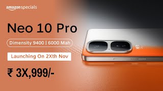 iQOO Neo 10 Pro 5G Launch Date In India India Price Features Processor Camera Display Battery [upl. by Flossy]