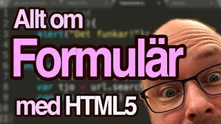 Allt om formulär med HTML5 [upl. by Nwahsir]