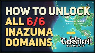 How to unlock All 6 Inazuma Domains Genshin Impact [upl. by Flossy]