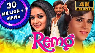 Remo 4K ULTRA HD  Full Hindi Dubbed Movie  Sivakarthikeyan Keerthy Suresh Saranya Sathish [upl. by Annaeerb]