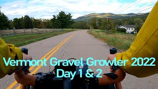 Vermont Gravel Growler 2022 Days 1 amp 2 [upl. by Sihtam]