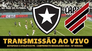 BOTAFOGO X ATHLETICO PR TRANSMISSÃO AO VIVO DIRETO DO NILTON SANTOS  BRASILEIRÃO 2024  10ª RODADA [upl. by Christiane]