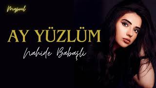 Nahide Babaşlı  Ay Yüzlüm lyrics [upl. by Aidni]