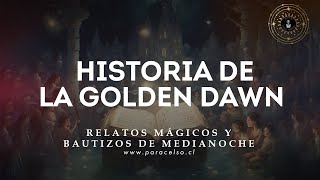 Historia de la Golden Dawn  Podcast 8  Paracelsocl [upl. by Ahtinak]