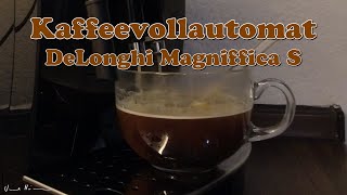 Kaffeevollautomat DeLonghi Magnifica S  Tutorial Inbetriebnahme und Einstellungen [upl. by Lynnea]