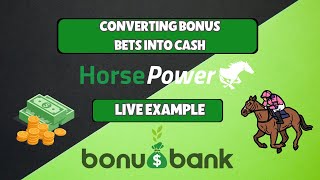 Profiting With Bonus Bets using Horsepower Live Example [upl. by Omrelliug]