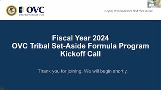 FY 2024 Tribal Victim Services SetAside Kickoff Call [upl. by Rattray]